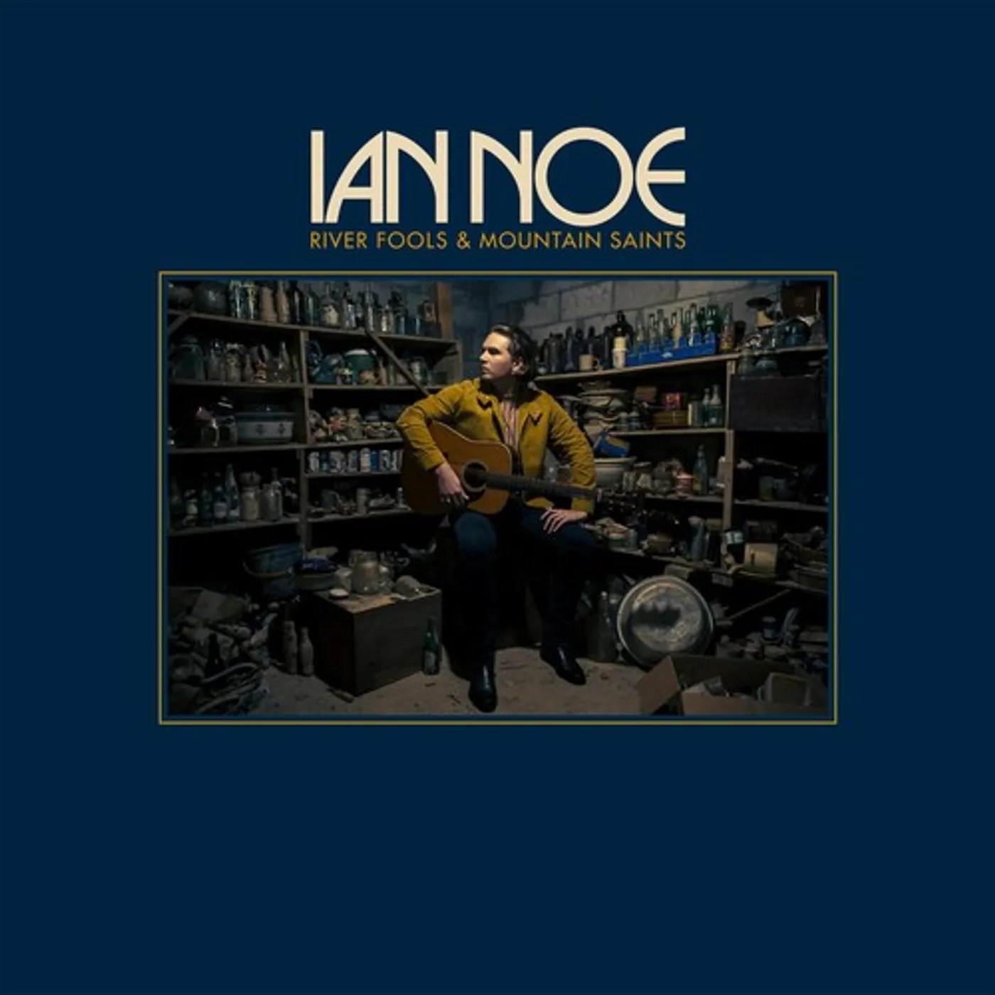 Ian Noe RIVER FOOLS AND MOUNTAIN SAINTS CD
