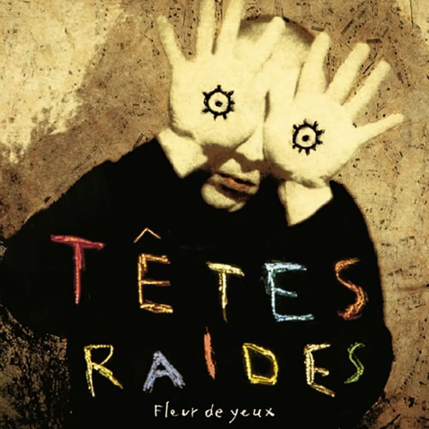 Tetes Raides FLEUR DE YEUX CD