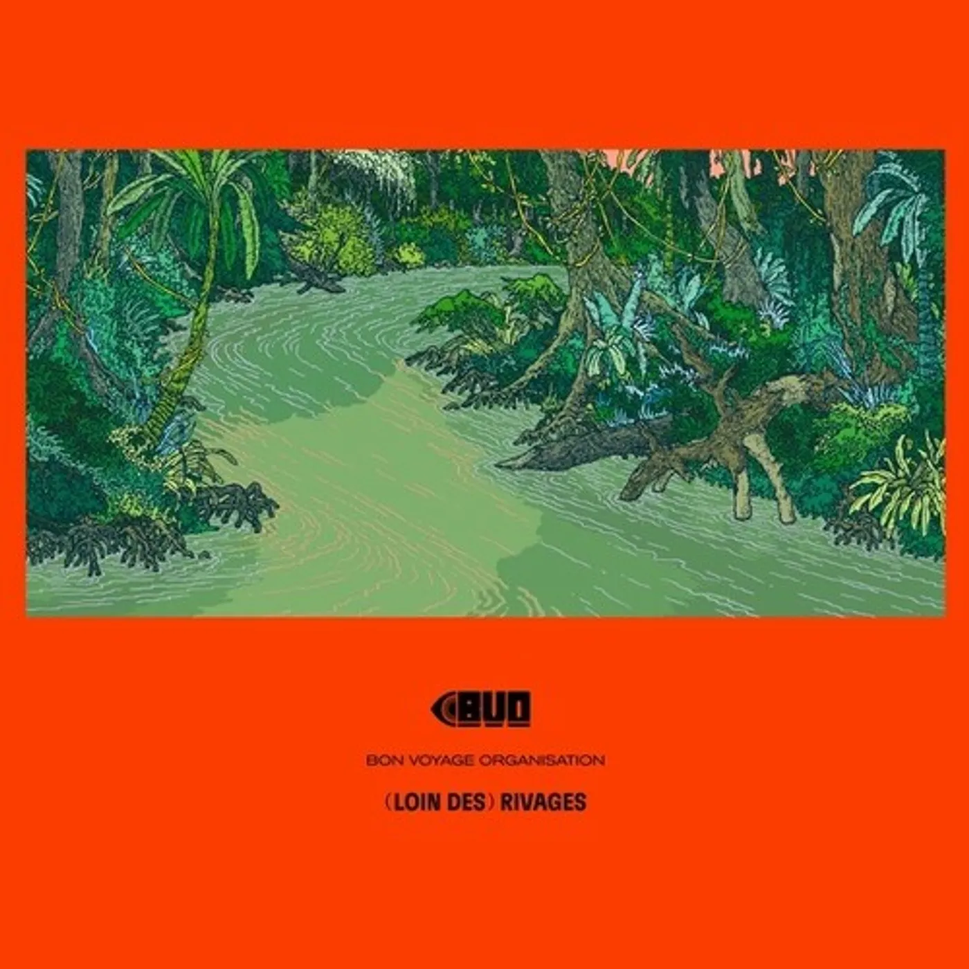 Bon Voyage Organisation (LOIN DES) RIVAGES CD