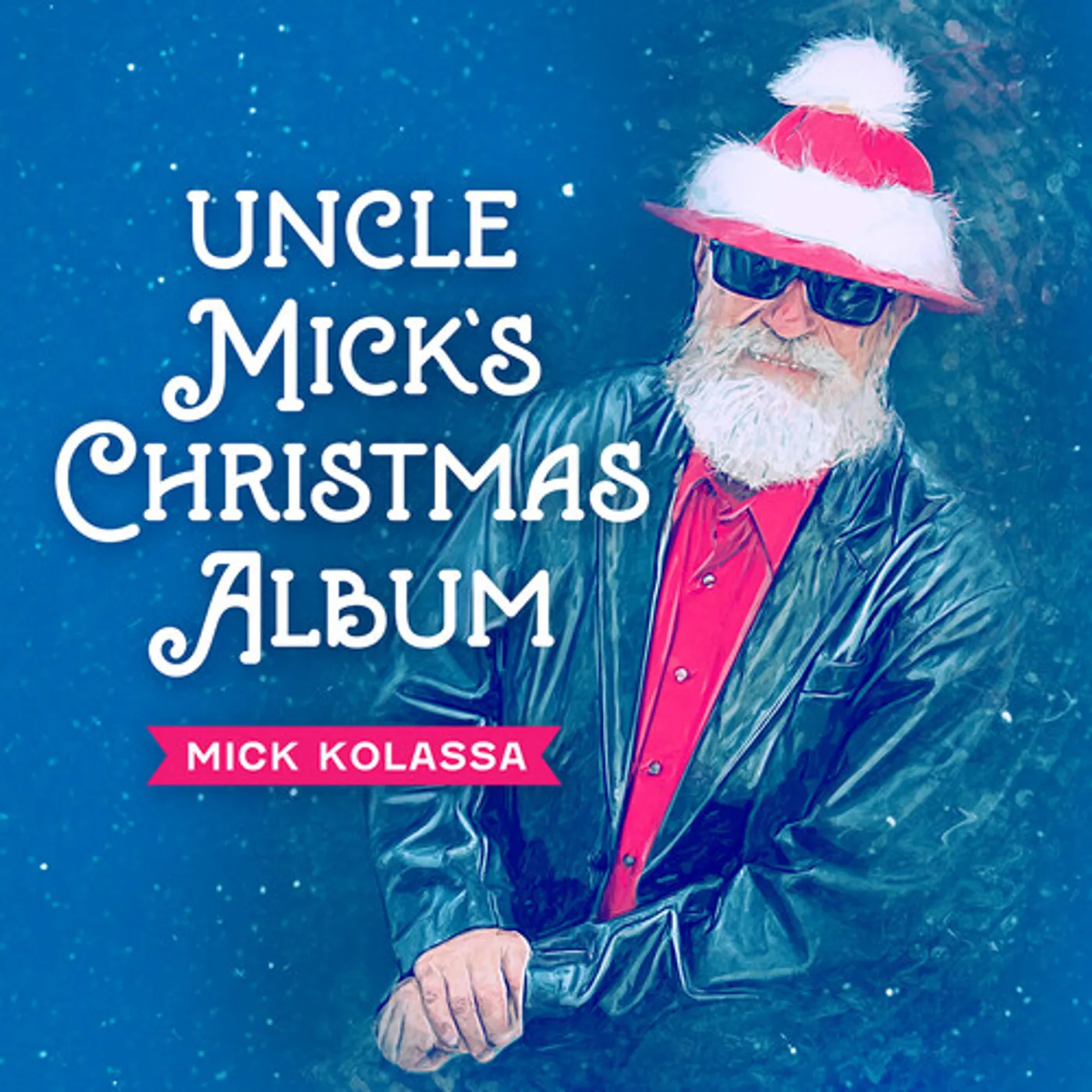 Mick Kolassa UNCLE MICK'S CHRISTMAS ALBUM CD