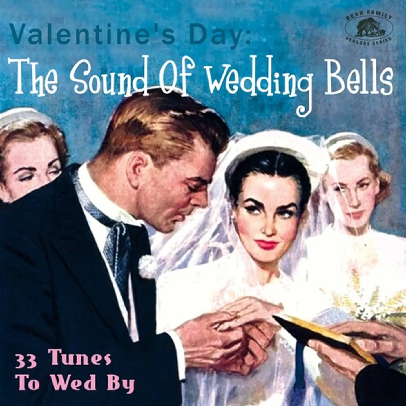 Various Artists  VALENTINE'S DAY: THE SOUND OF WEDDING BELLS 33 TUNES TO WED BY CD