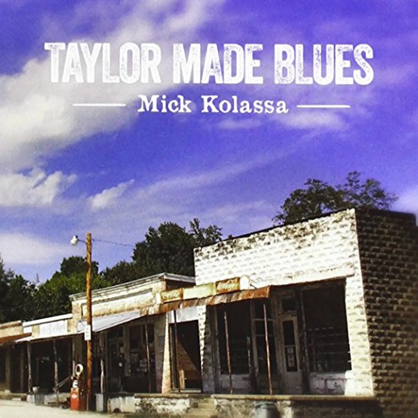 Mick Kolassa TAYLOR MADE BLUES CD