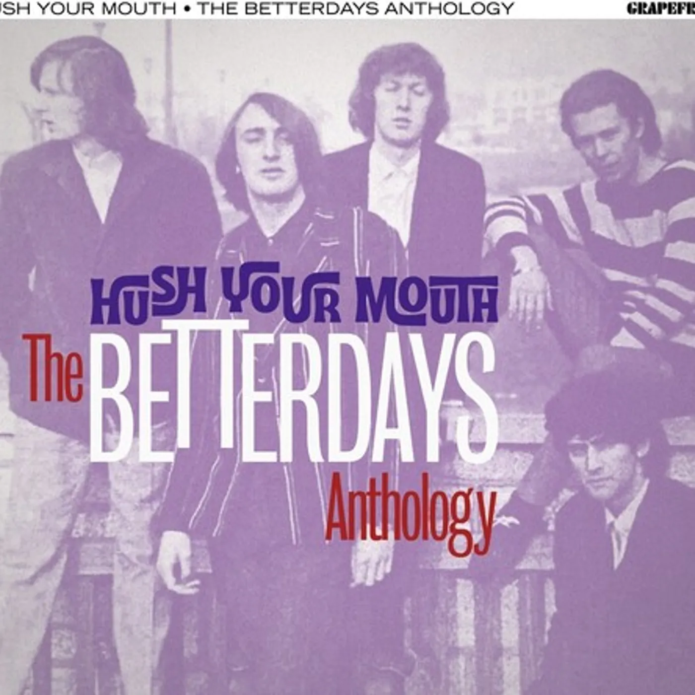 Hush Your Mouth: Betterdays Anthology CD