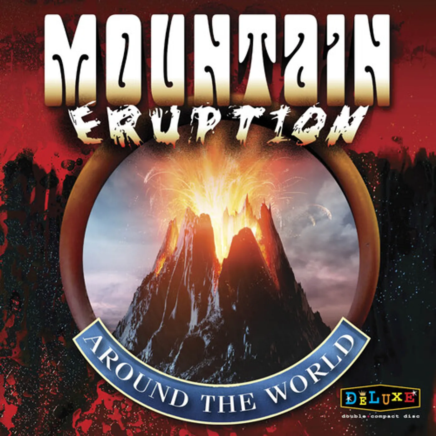 Mountain ERUPTION AROUND THE WORLD CD
