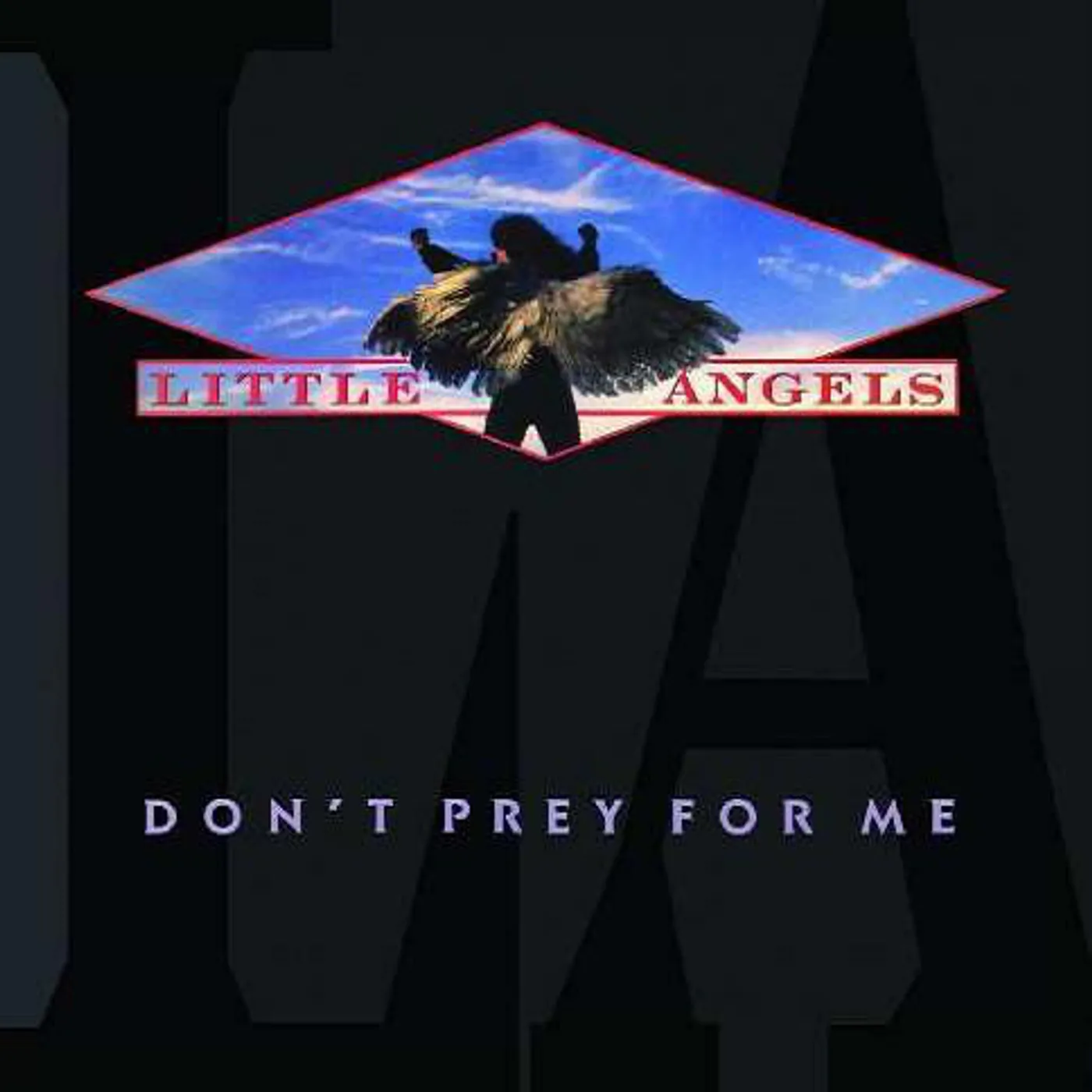 Little Angels Don't Prey For Me CD