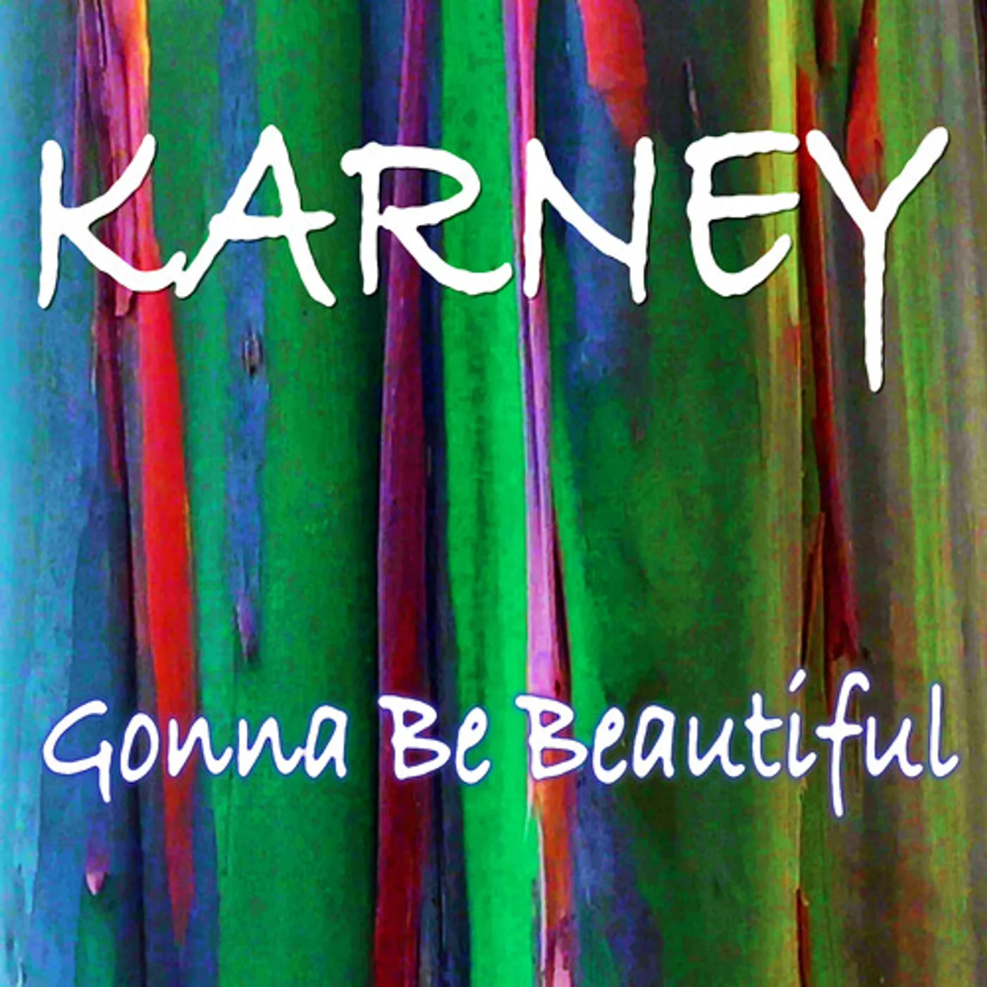 Karney GONNA BE BEAUTIFUL CD