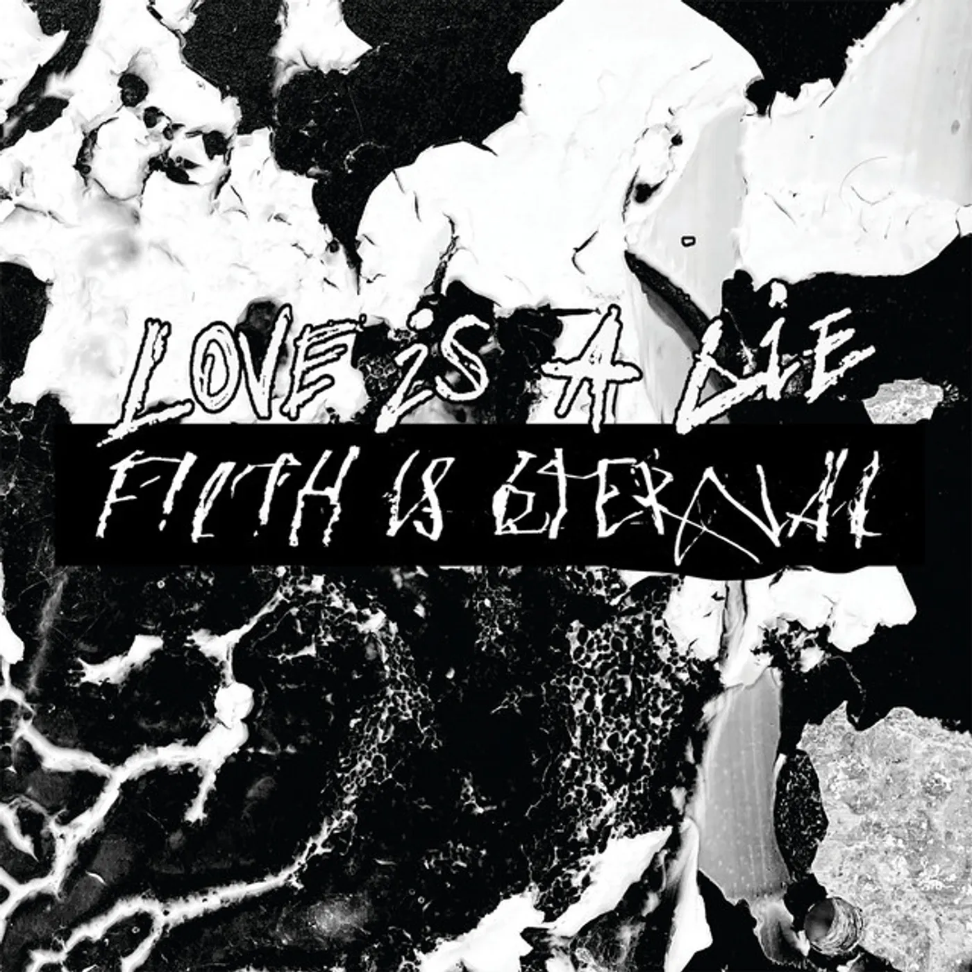 Love is a Lie, Filth is Eternal CD