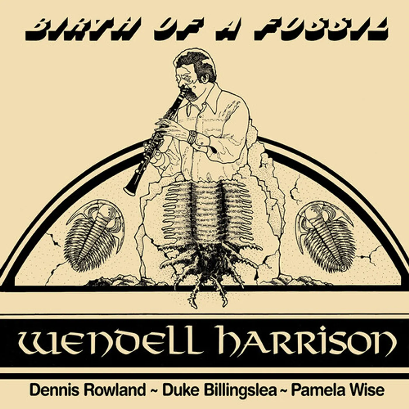 Wendell Harrison Birth Of A Fossil Vinyl Record
