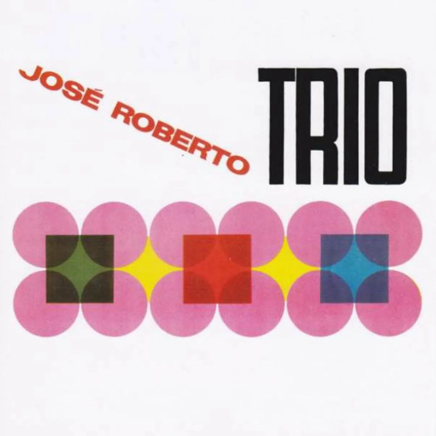 Jose Roberto Trio CD