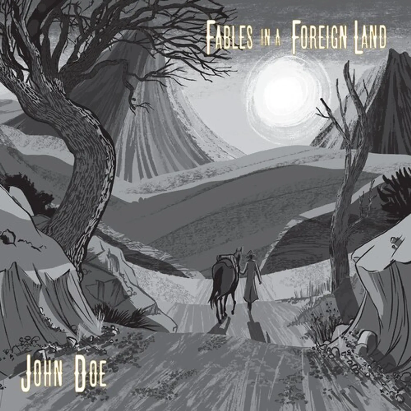 John Doe FABLES IN A FOREIGN LAND CD