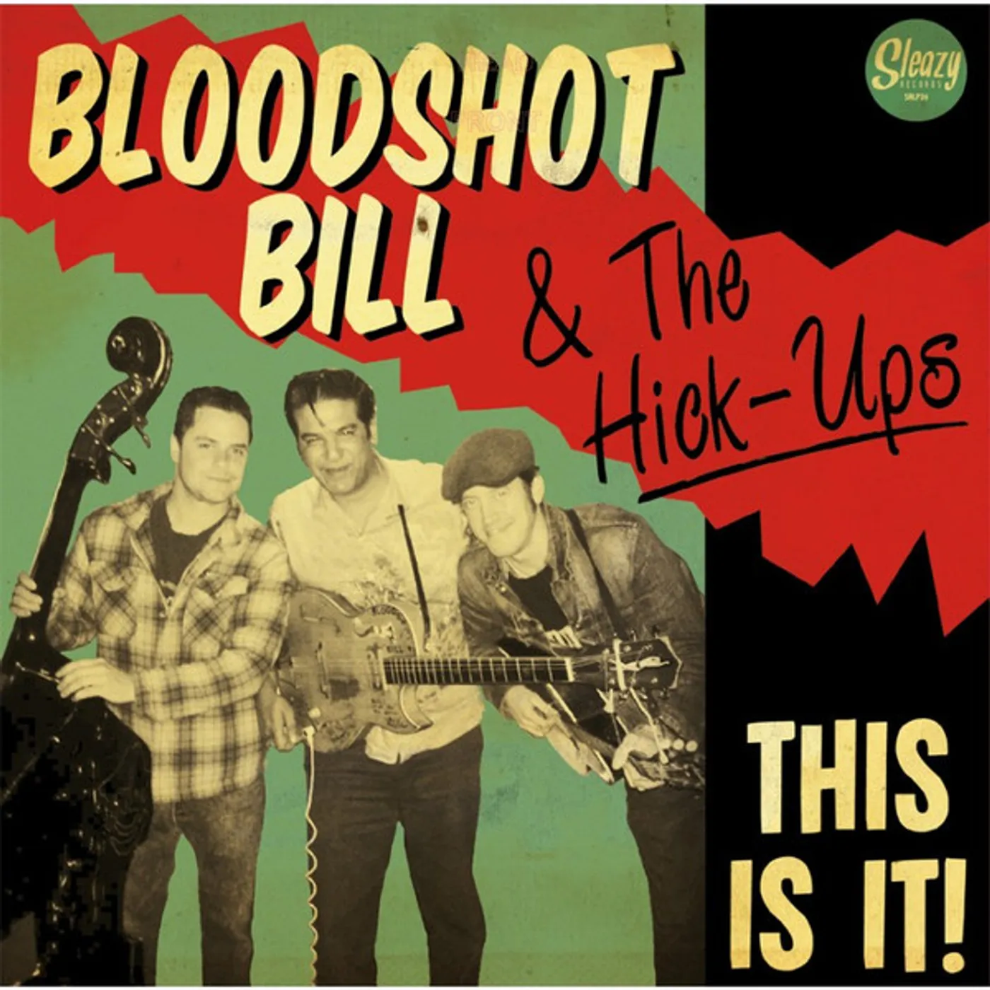 Bloodshot Bill & The Hick-Ups THIS IS IT Vinyl Record
