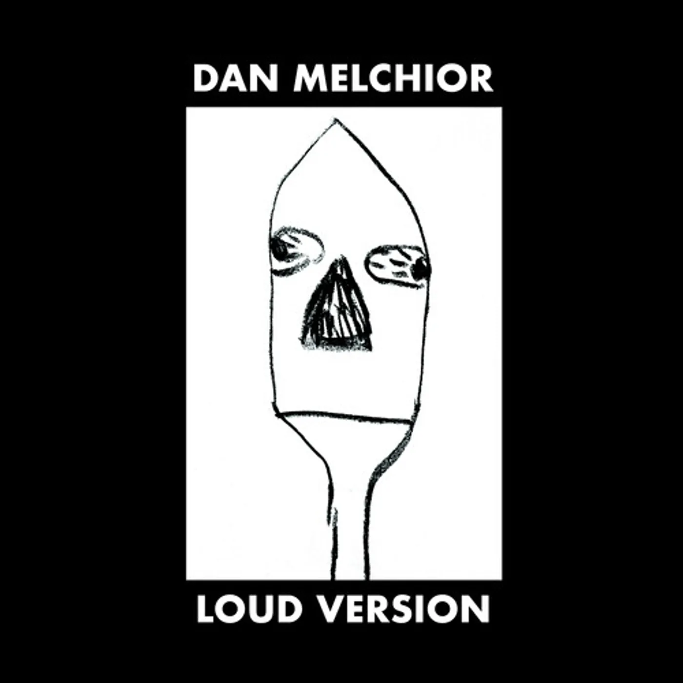 Dan Melchior Loud Version Vinyl Record
