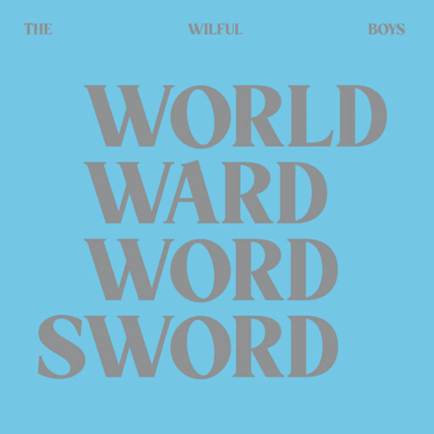 The Wilful Boys World Ward Word Sword Vinyl Record