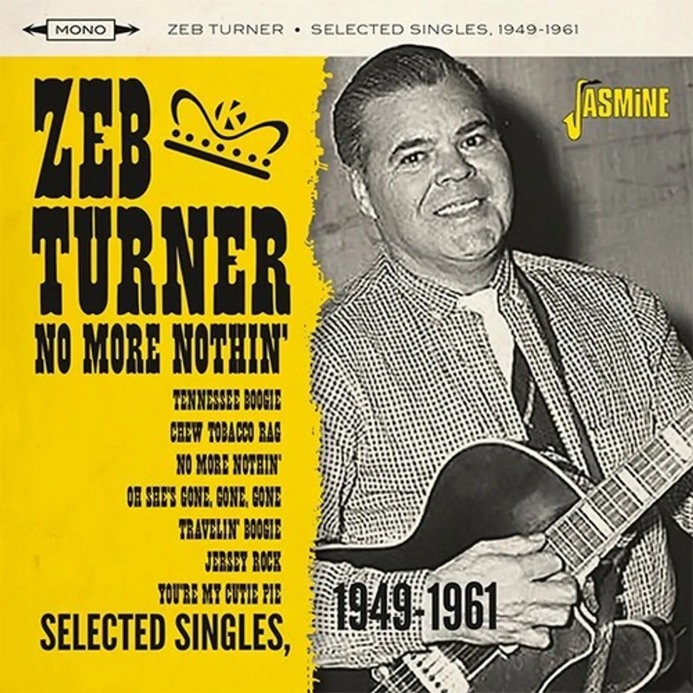 Zeb Turner NO MORE NOTHIN: SELECTED SINGLES 1949-1961 CD
