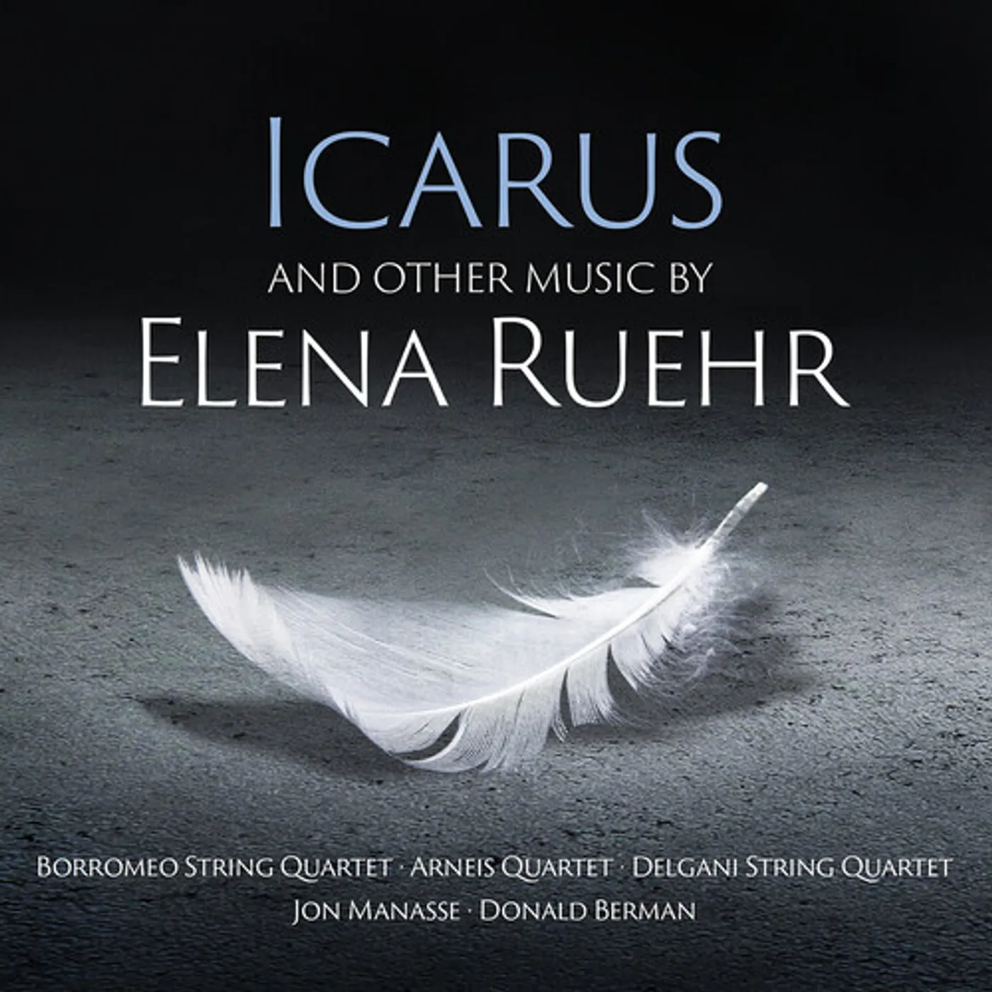 Ruehr / Delgani String Quartet / Berman ICARUS & OTHER MUSIC CD