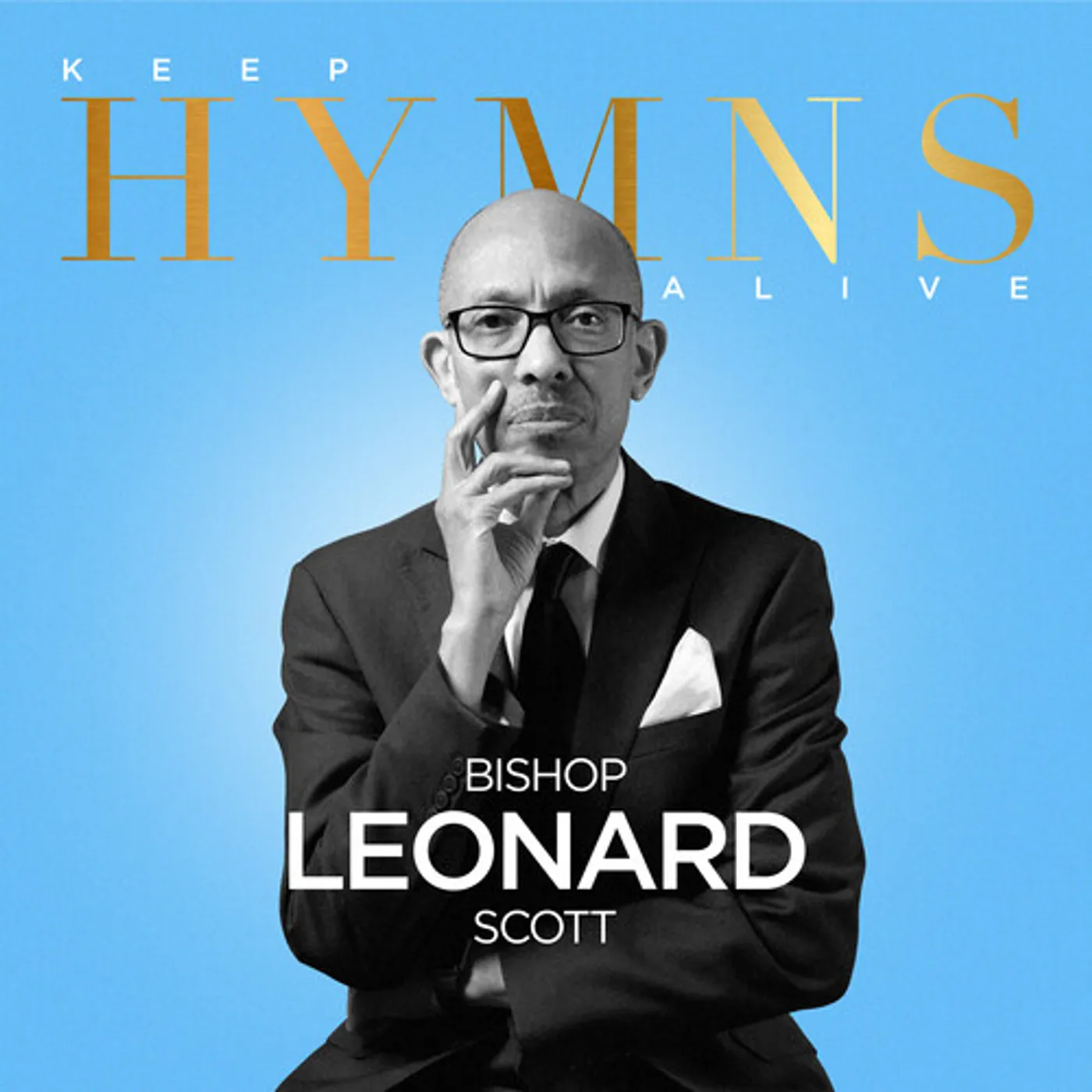Bishop Leonard Scott KEEP HYMNS ALIVE CD