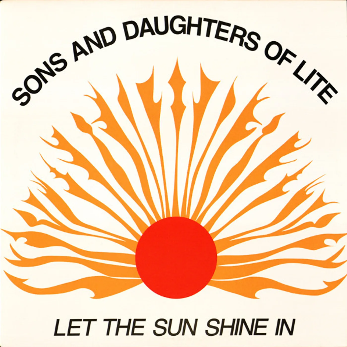 Sons And Daughters Of Lite Let the Sun Shine In Vinyl Record