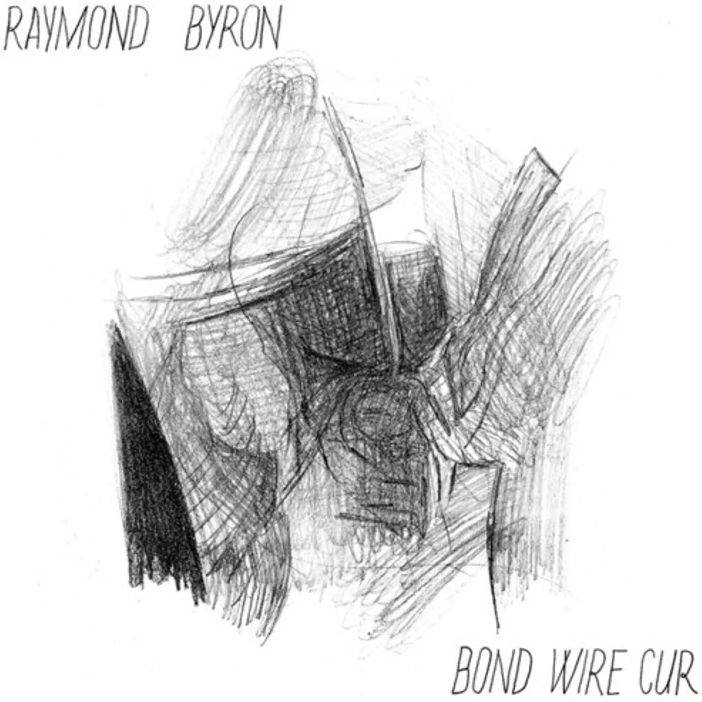 Raymond Byron BOND WIRE CUR Vinyl Record
