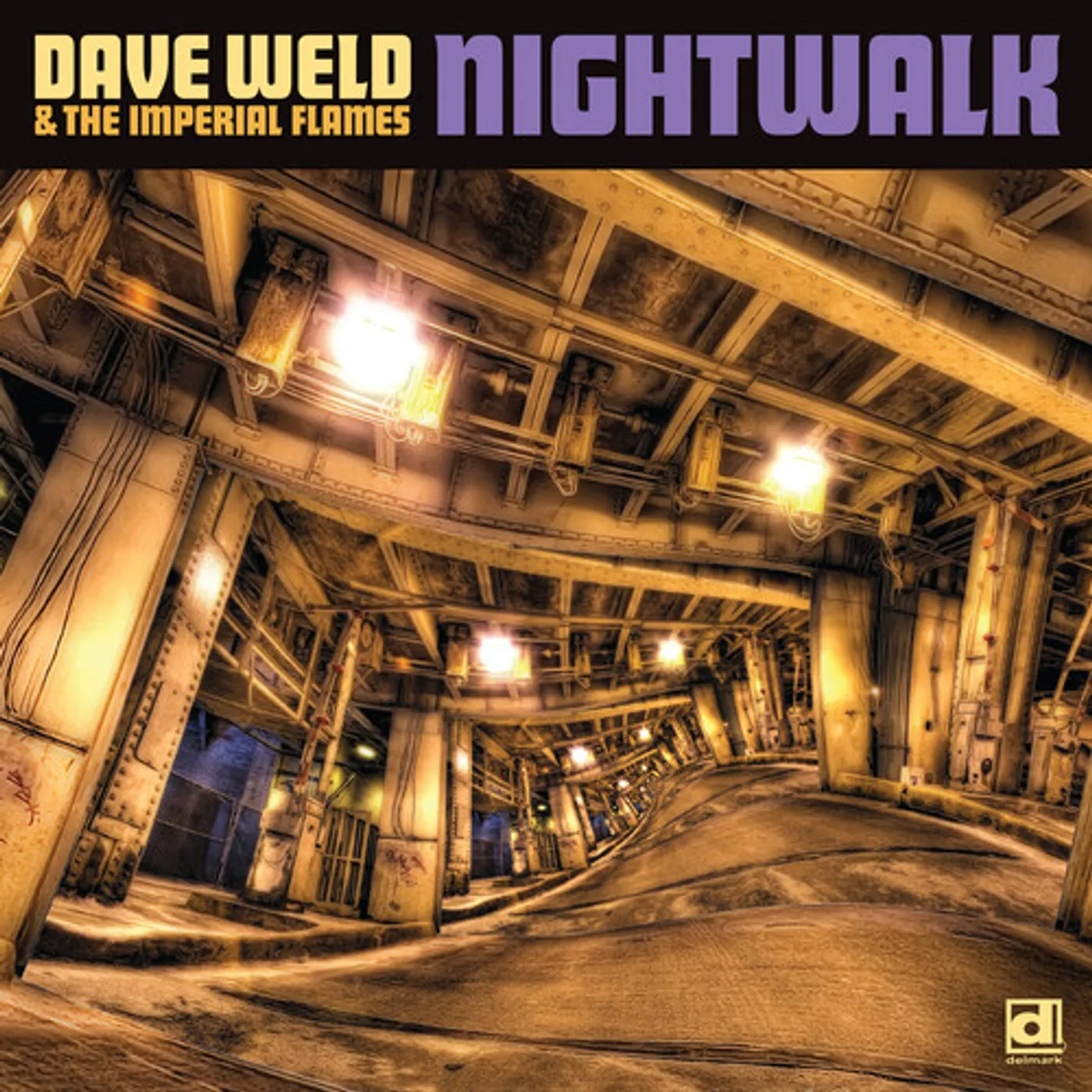 Dave Weld & The Imperial Flames NIGHTWALK CD