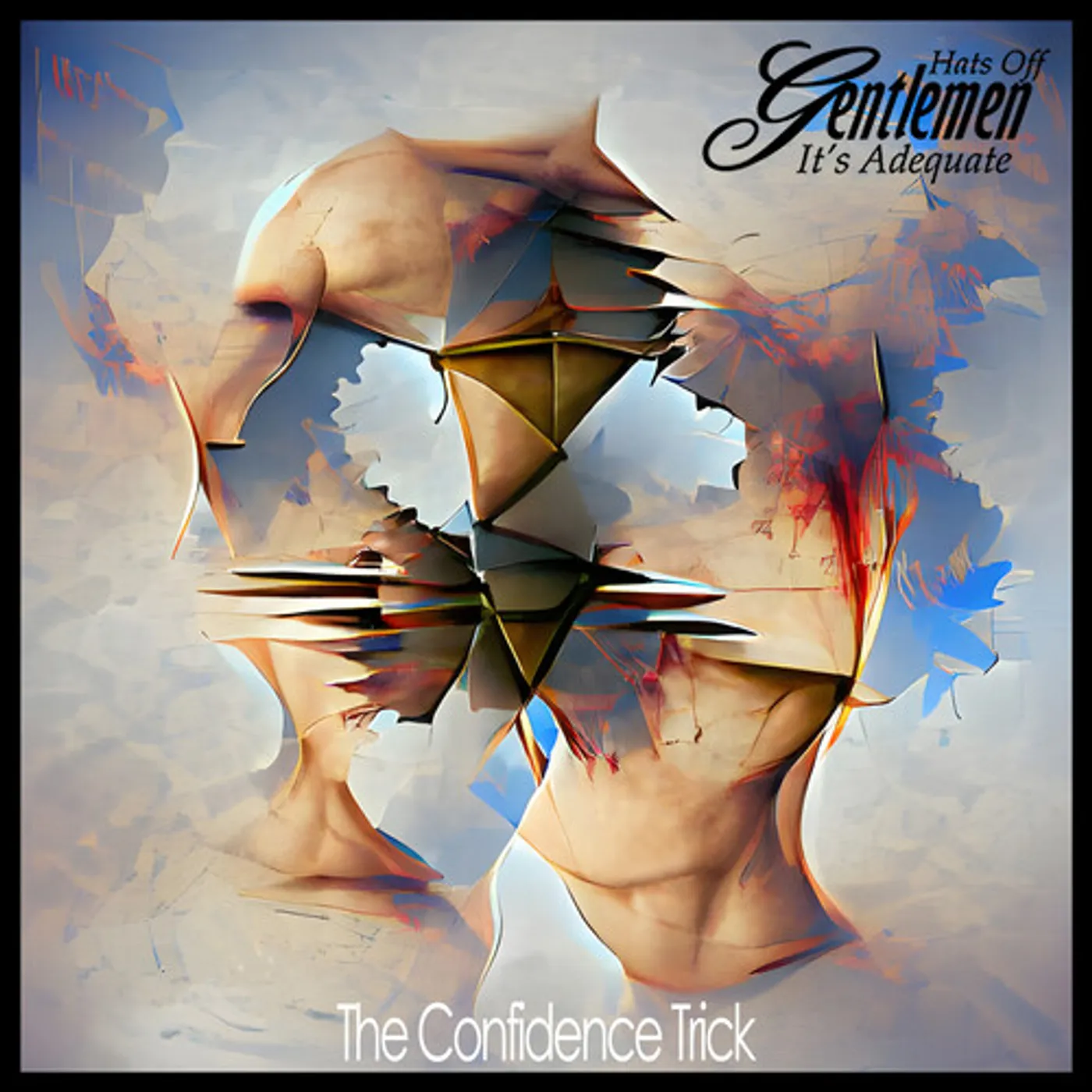 Hats Off Gentlemen It's Adequate CONFIDENCE TRICK CD