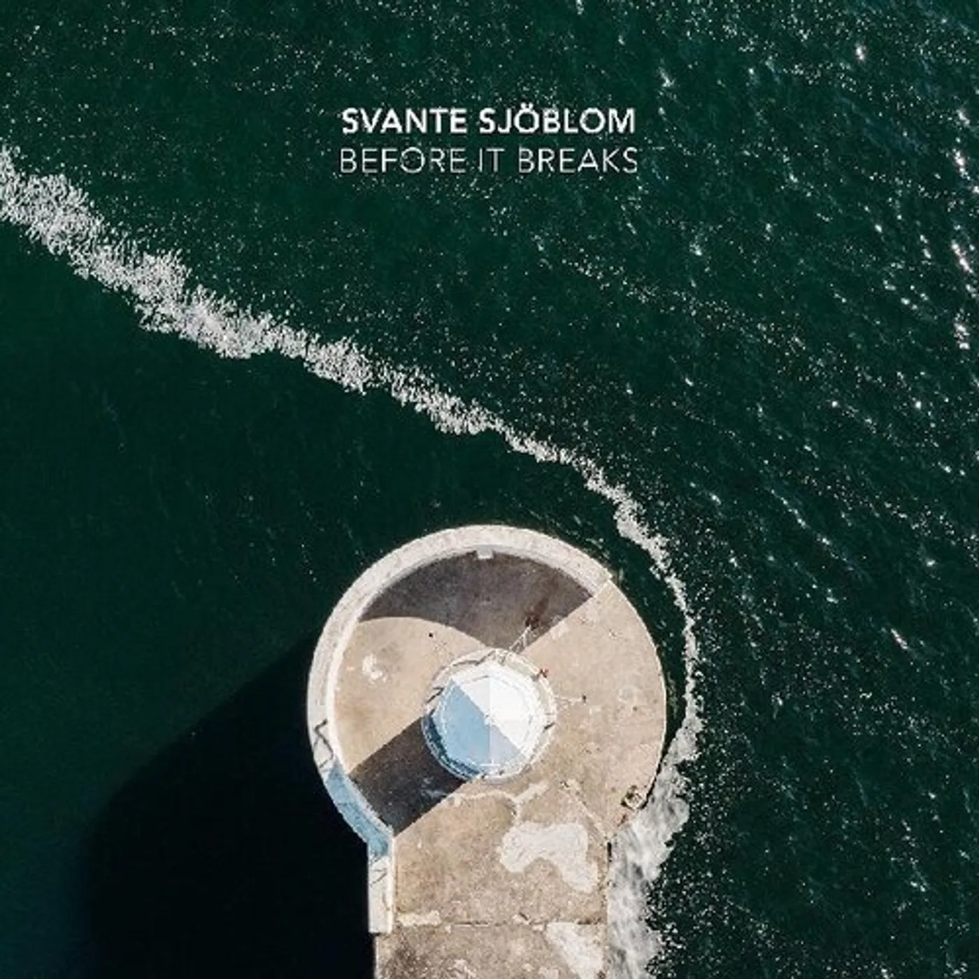 Svante Sjöblom Before It Breaks Vinyl Record