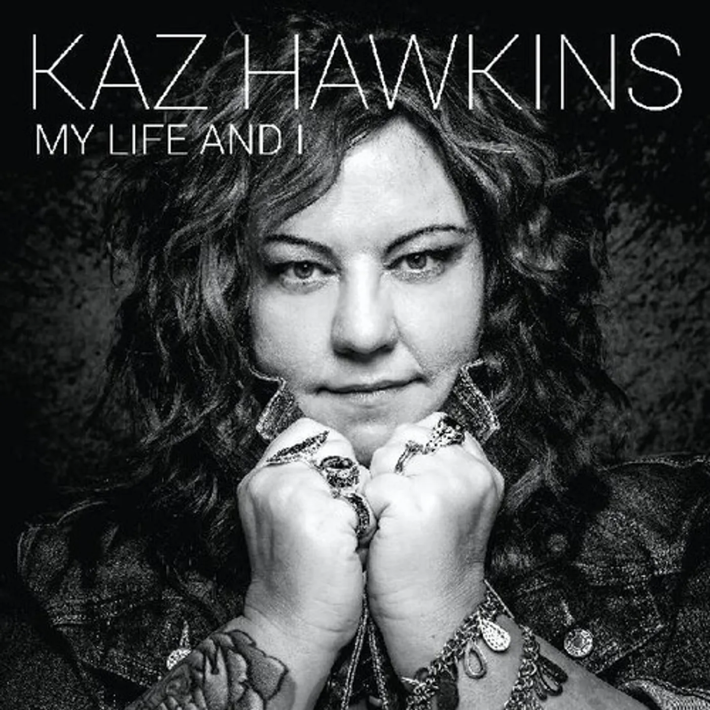 Kaz Hawkins MY LIFE AND I CD