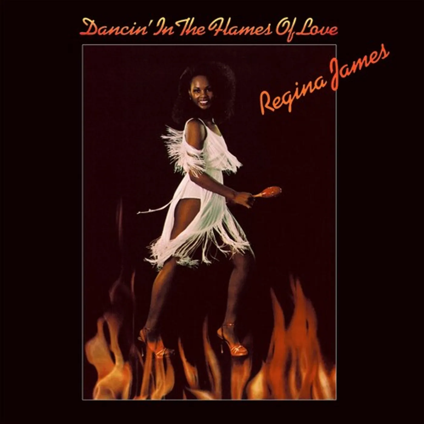 Regina James DANCIN' IN THE FLAMES OF LOVE Vinyl Record