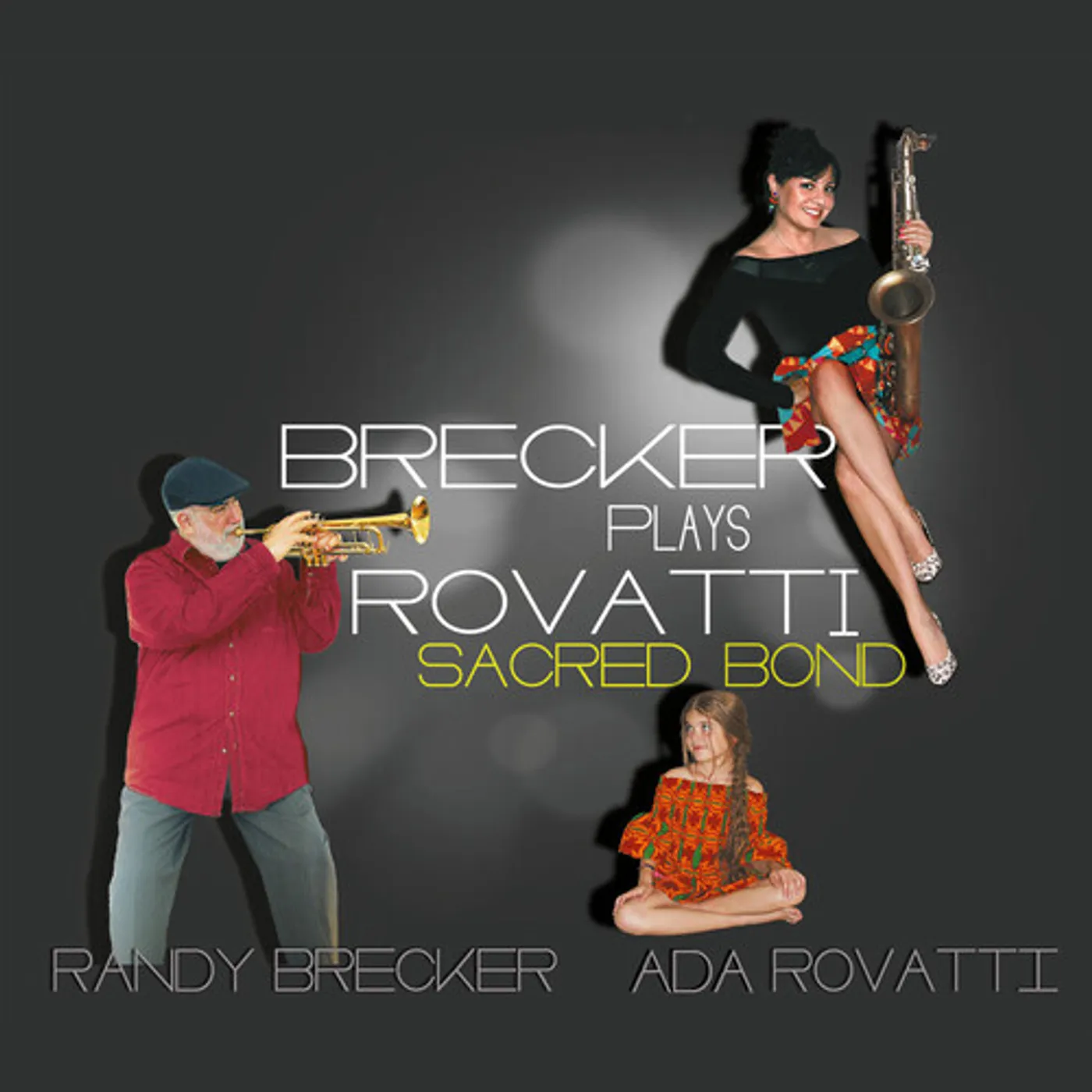 Randy Brecker / Ada Rovatti BRECKER PLAYS ROVATTI: A SACRED BOND Vinyl Record