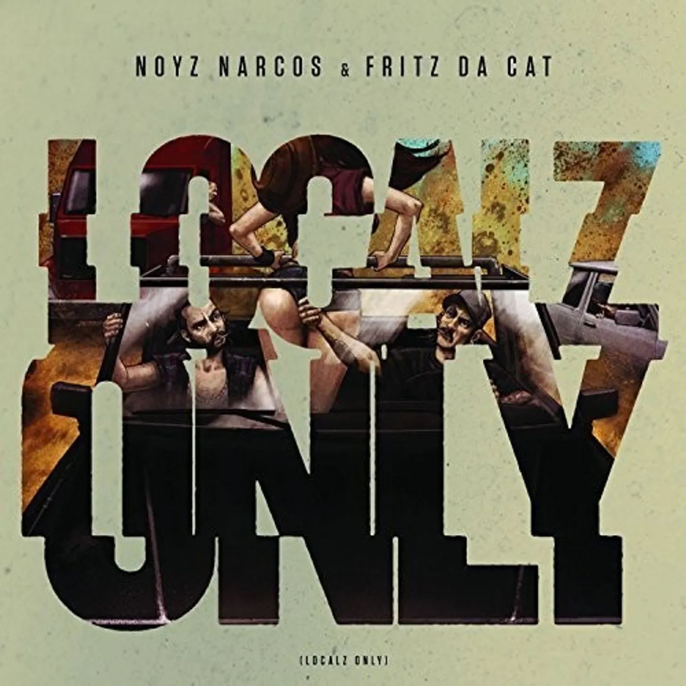 Noyz Narcos & Fritz Da Cat Localz Only vinyl record