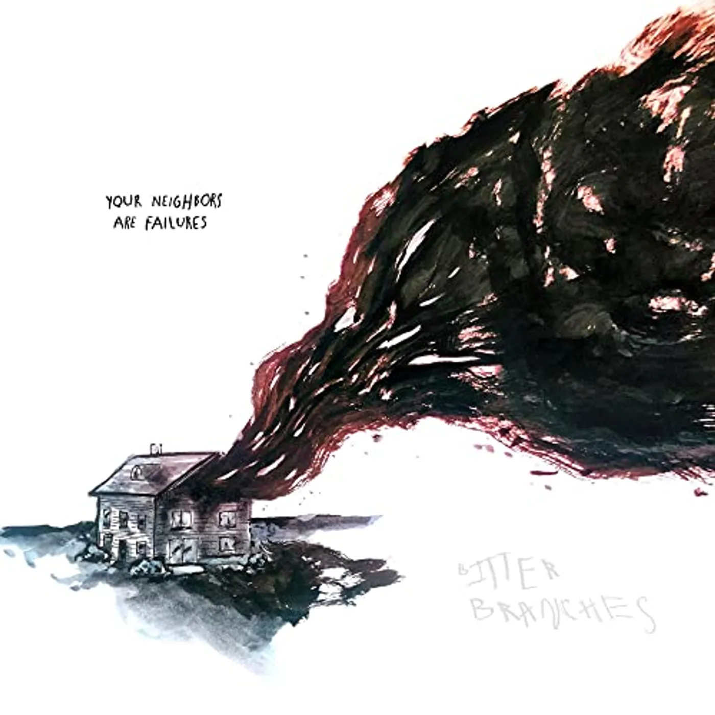 Bitter Branches Your Neighbors Are Failures Vinyl Record