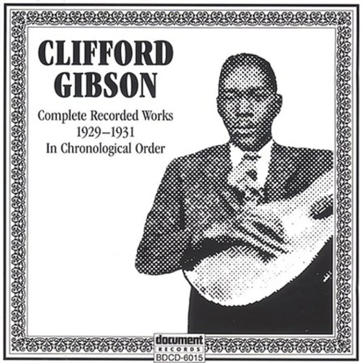 Clifford Gibson COMPLETE RECORDED WORKS 1929-1931 CD