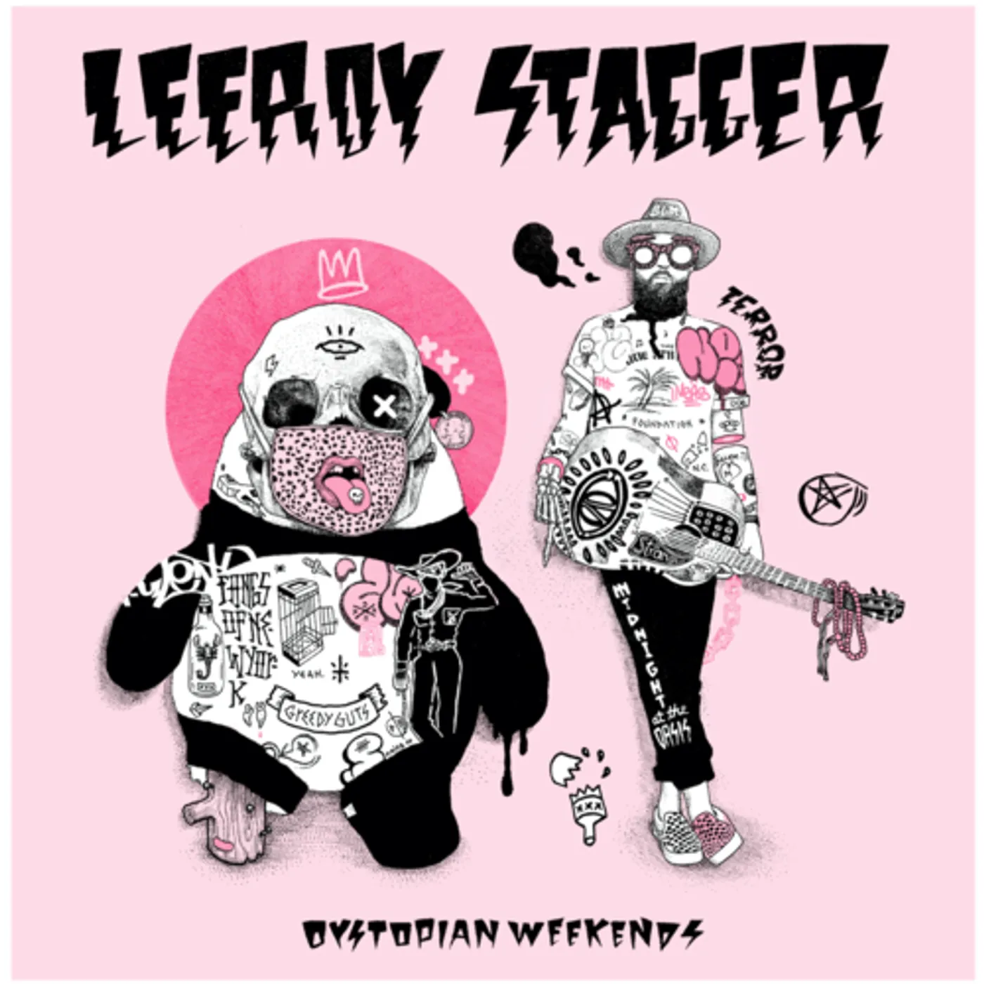 Leeroy Stagger DYSTOPIAN WEEKENDS Vinyl Record