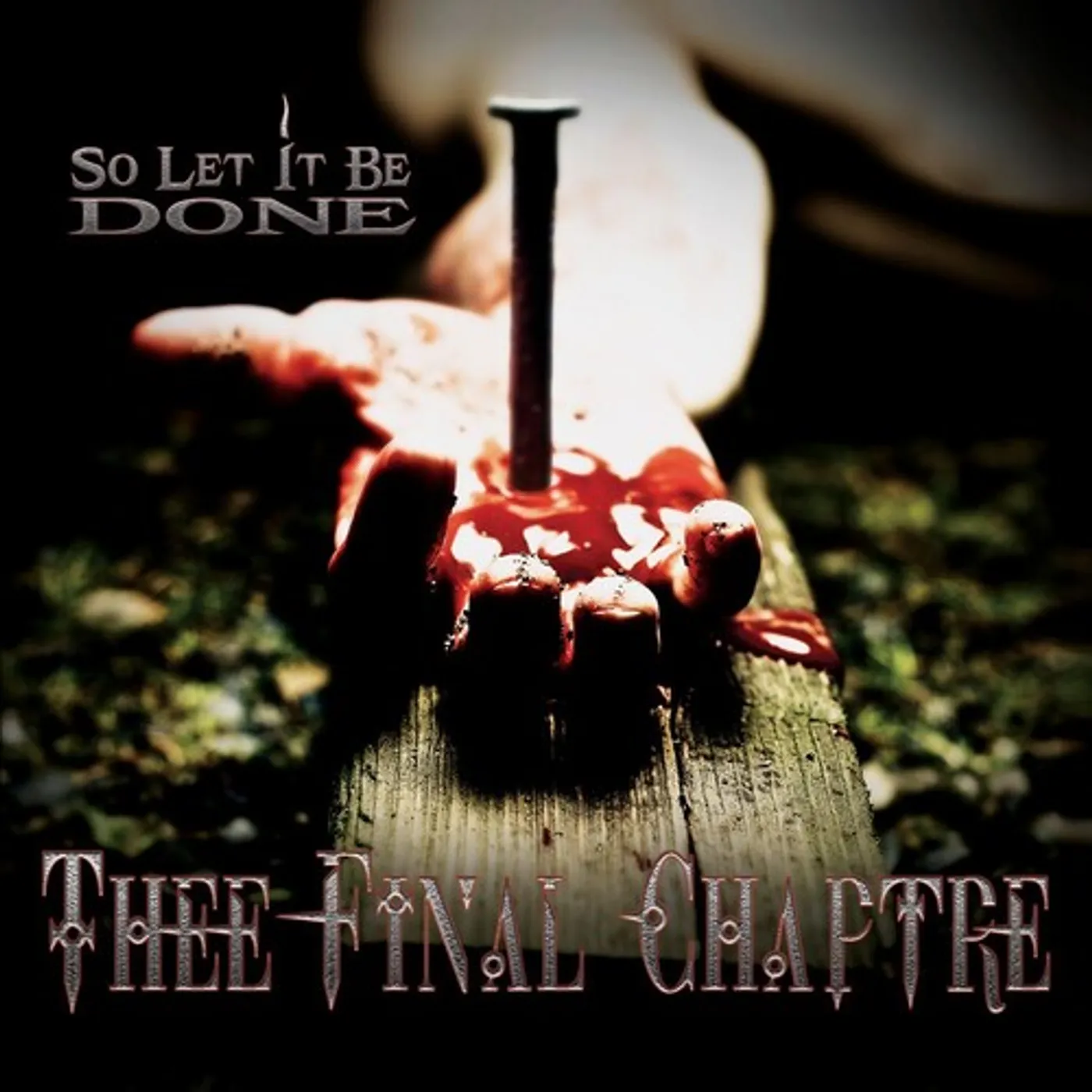 Thee Final Chaptre SO LET IT BE DONE CD
