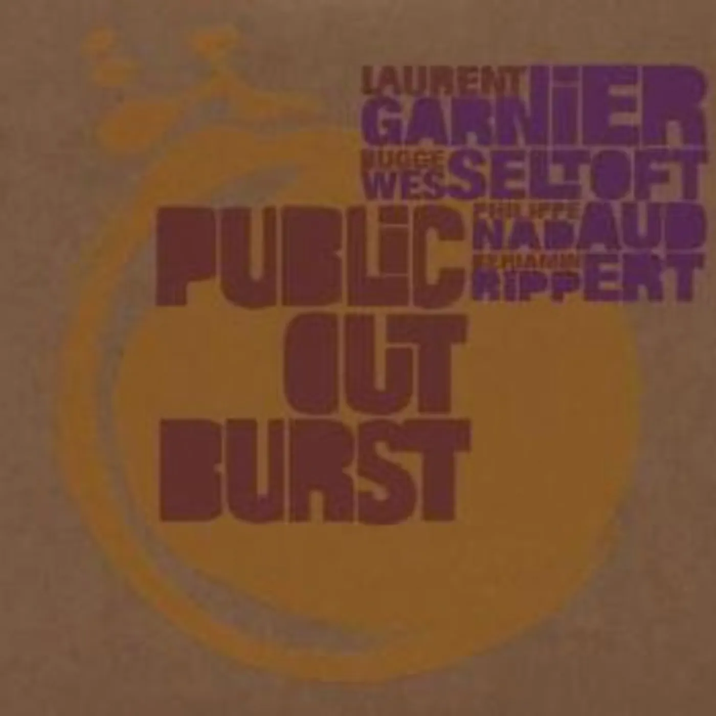 Laurent Garnier PUBLIC OUT BURST CD