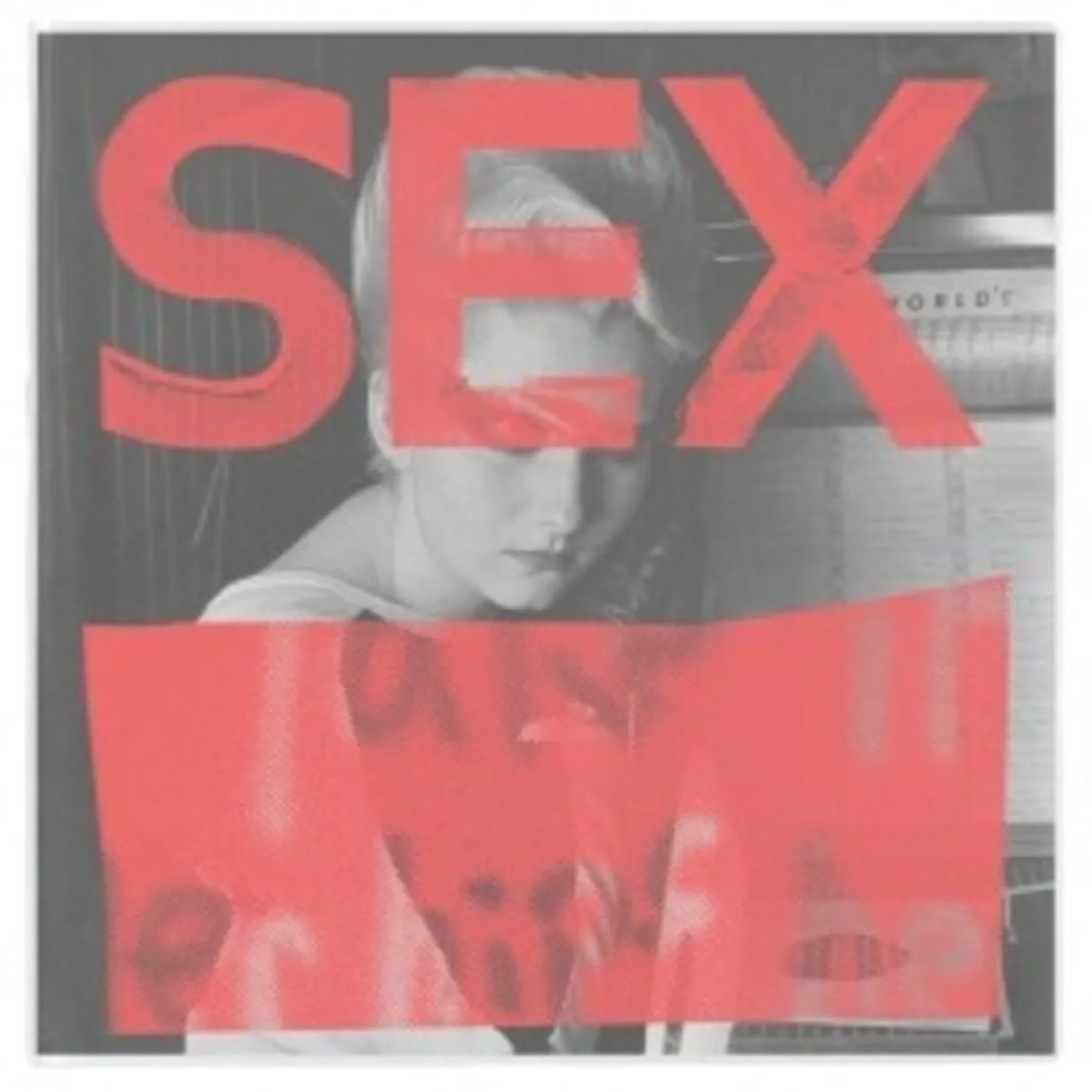 Sex - We Are Not in the Least Afraid of Ruins / Va CD