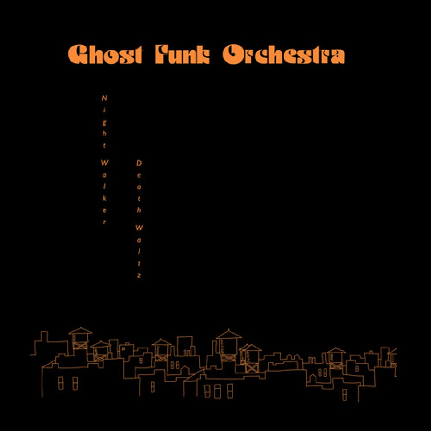 Ghost Funk Orchestra Night Walker / Death Waltz Vinyl Record