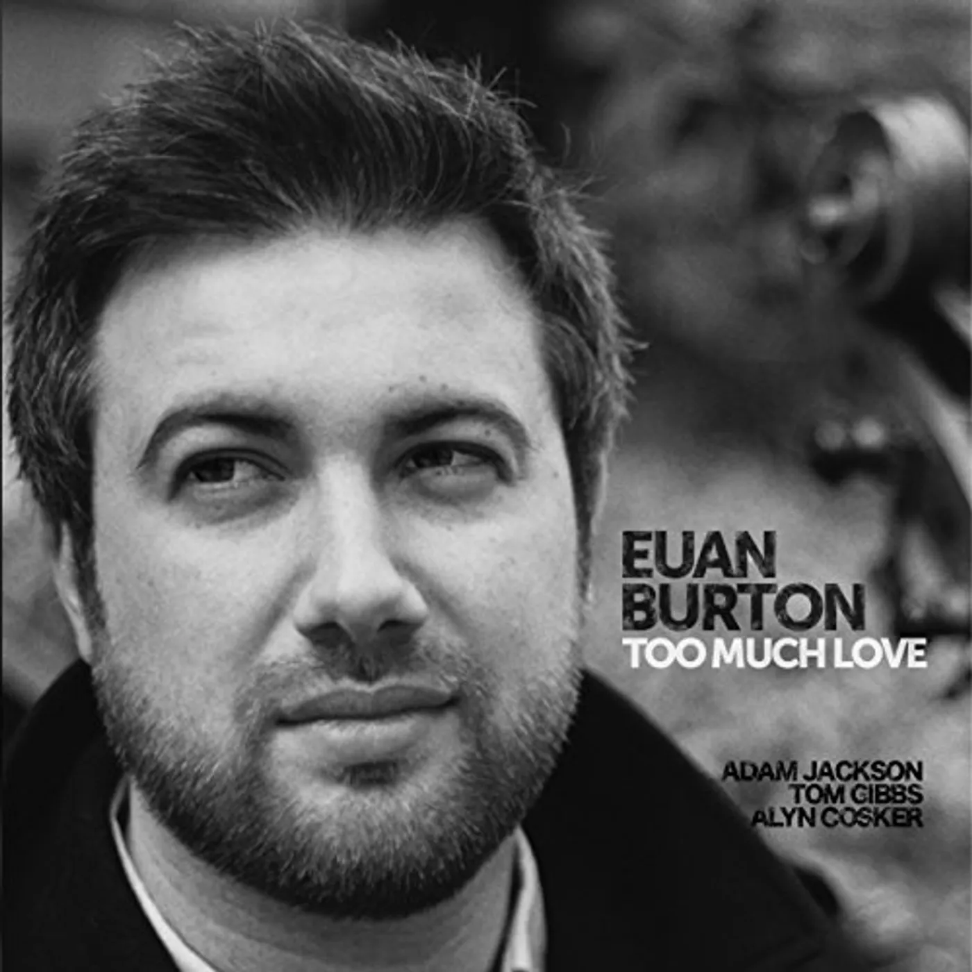 Euan Burton TOO MUCH LOVE CD