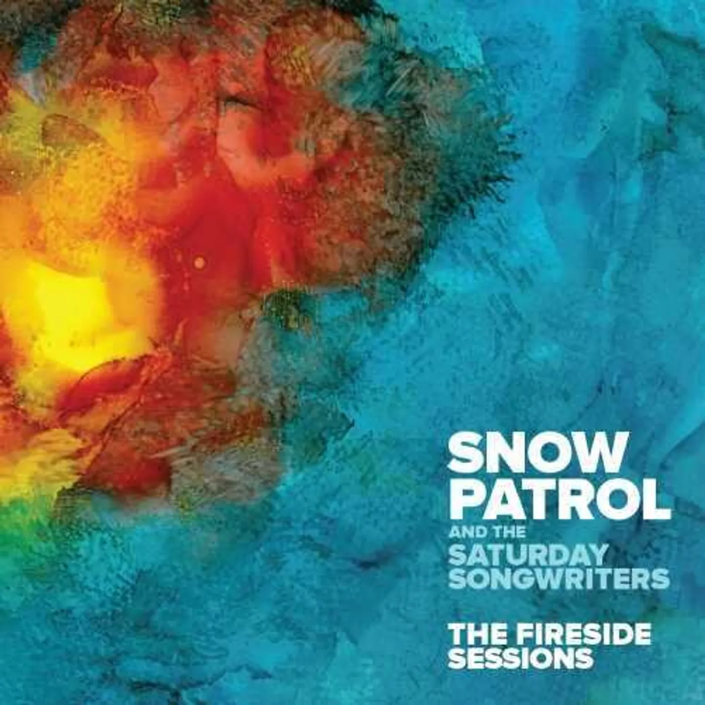 Snow Patrol & The Saturday Songwriters FIRESIDE SESSIONS CD