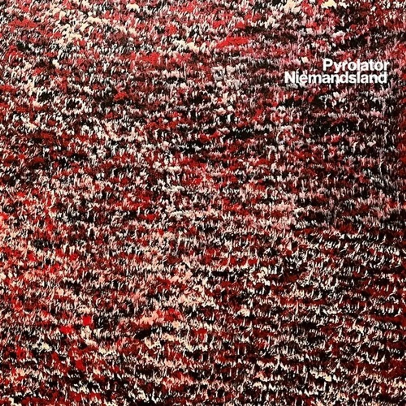 Pyrolator Niemandsland CD