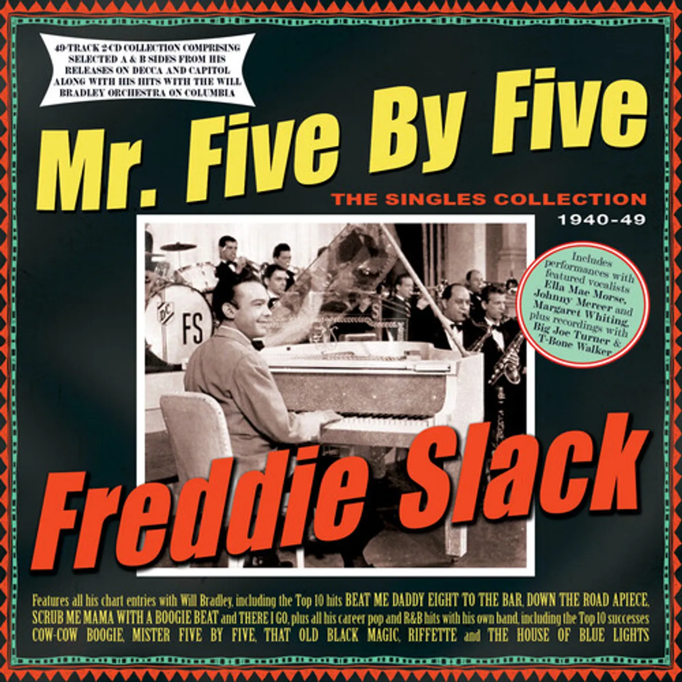 Freddie Slack MR. FIVE BY FIVE: THE SINGLES COLLECTION 1940-49 CD
