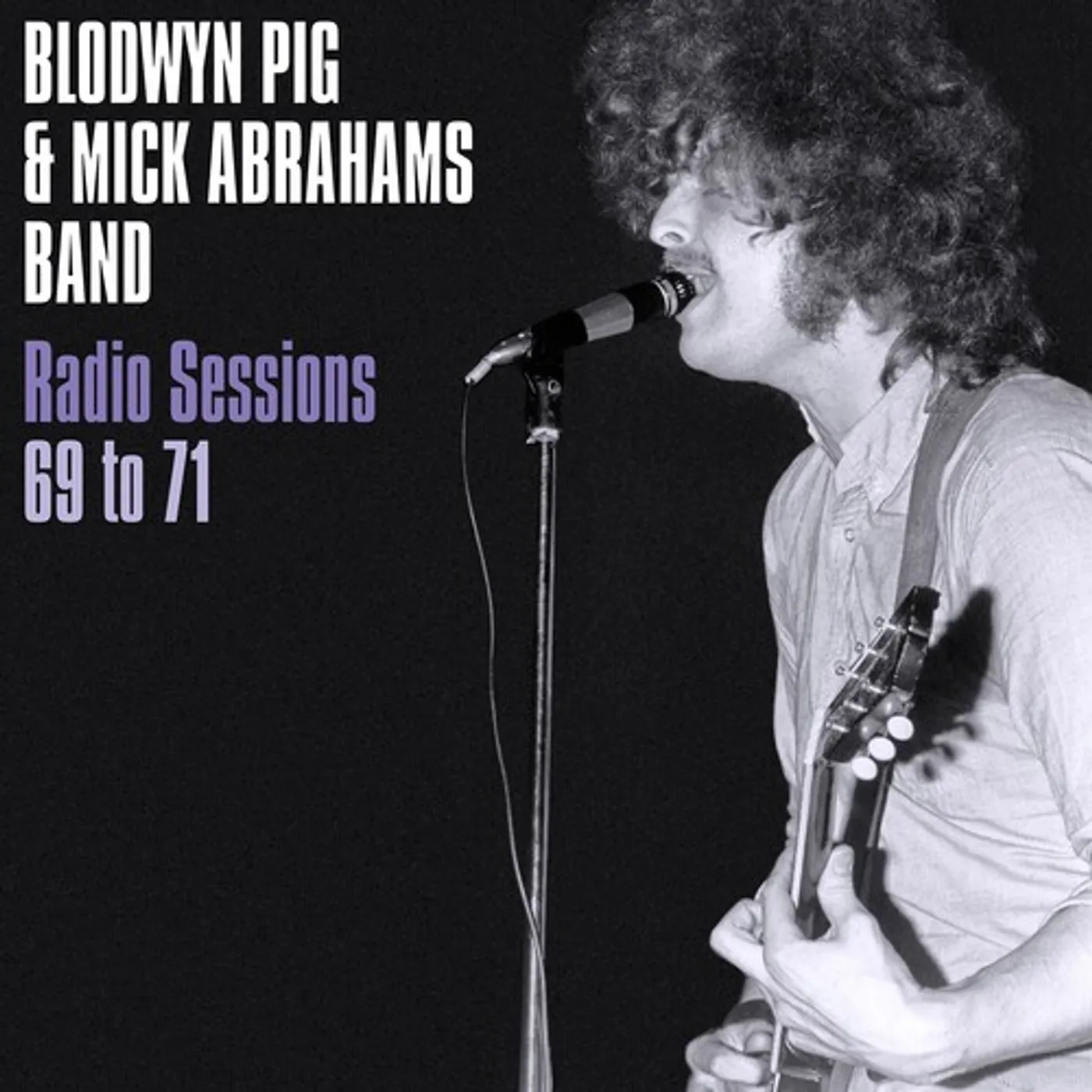 Blodwyn Pig / Mick Abraham's Band RADIO SESSIONS 1969-71 Vinyl Record
