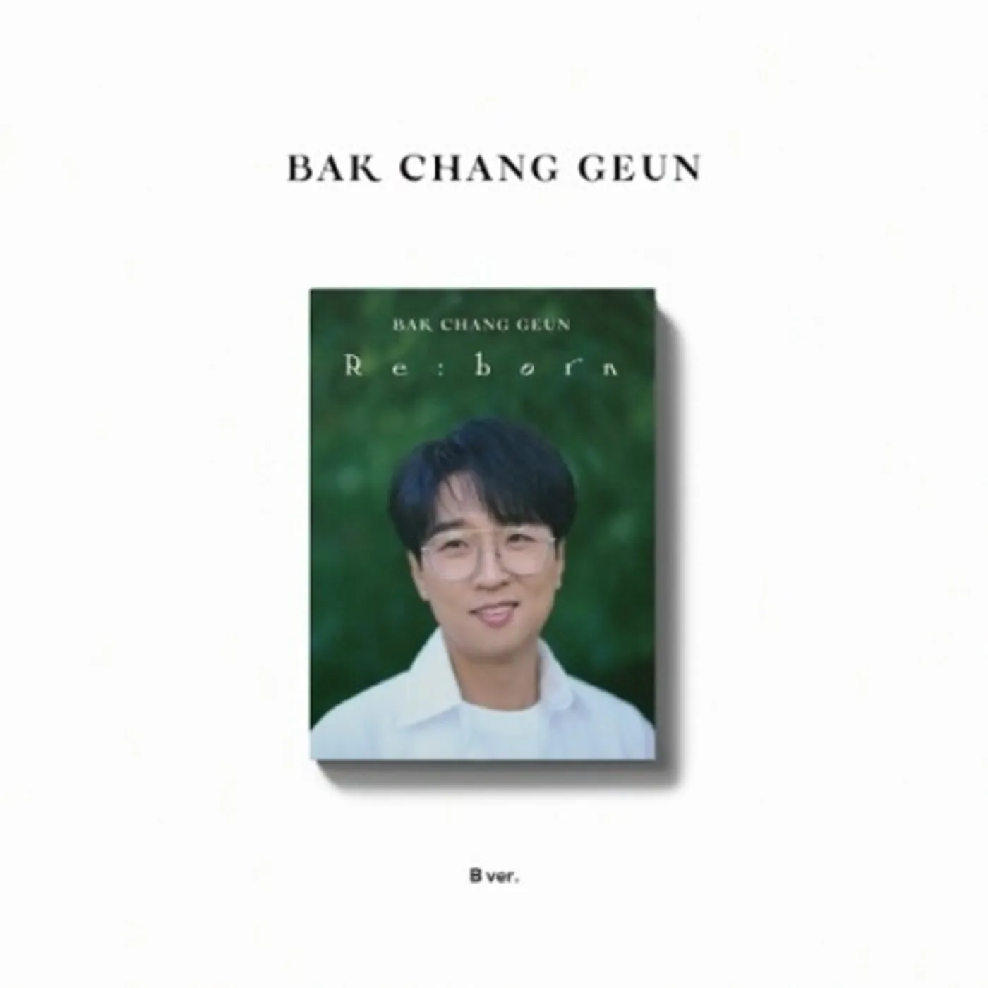 BAK CHANG GEUN RE:BORN (DIGIPAK B VERSION) CD