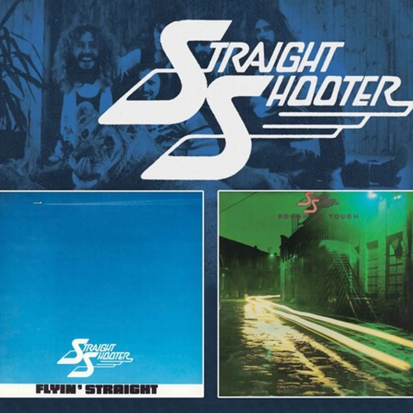 Straight Shooter FLYIN' STRAIGHT / ROUGH 'N TOUGH CD