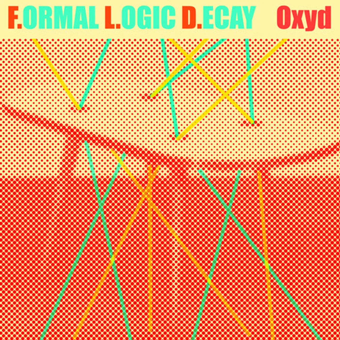 F.ORMAL L.OGIC D.ECAY OXYD CD