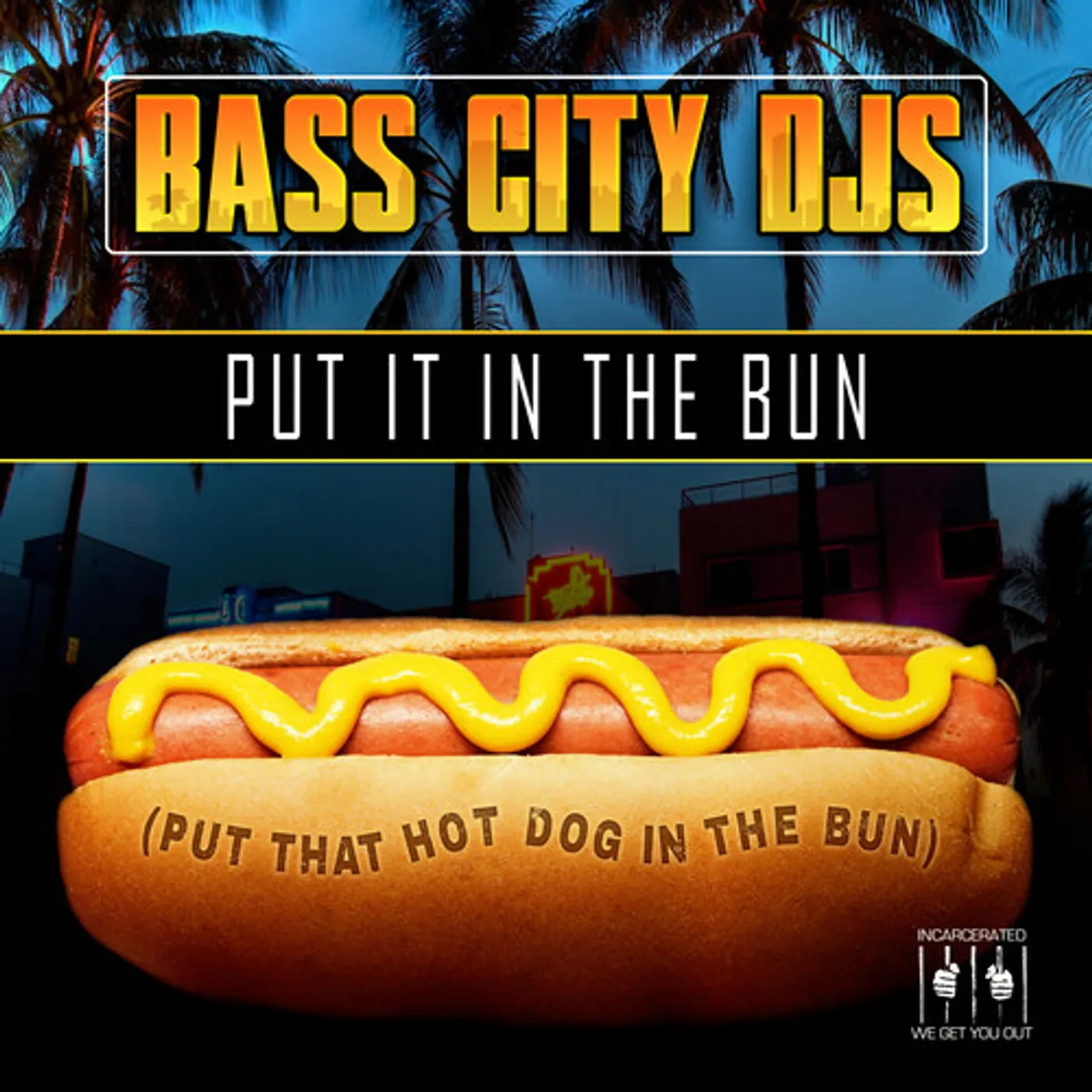 Bass City DJs PUT IT IN THE BUN (PUT THAT HOT DOG IN THE BUN) CD
