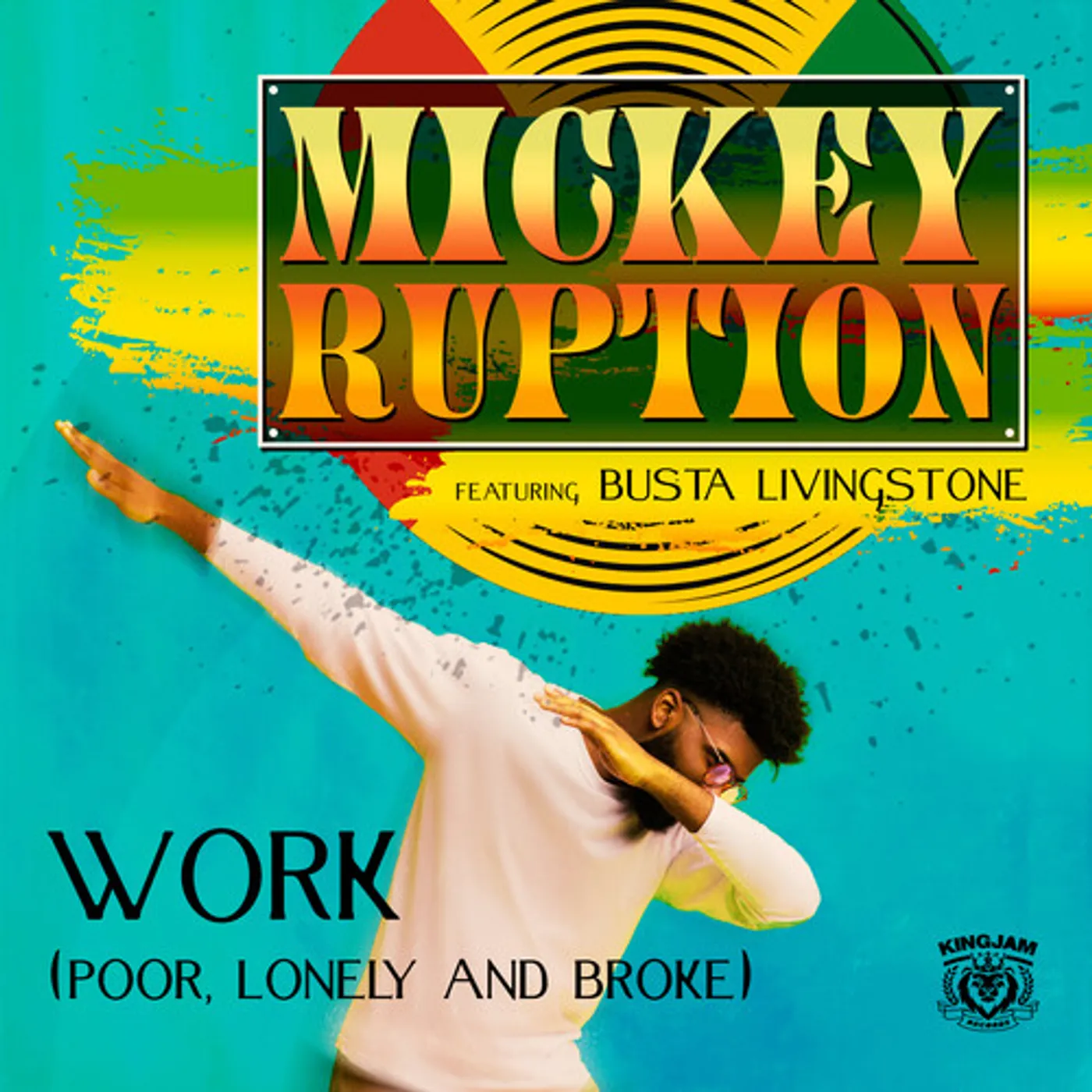 Mickey Ruption / Busta Livingstone WORK (POOR, LONELY AND BROKE) CD