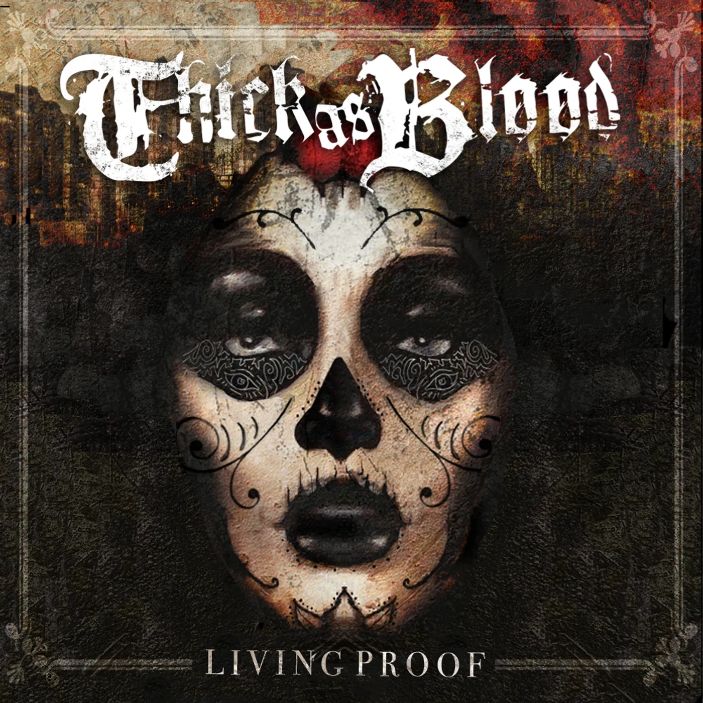 Thick As Blood LIVING PROOF CD