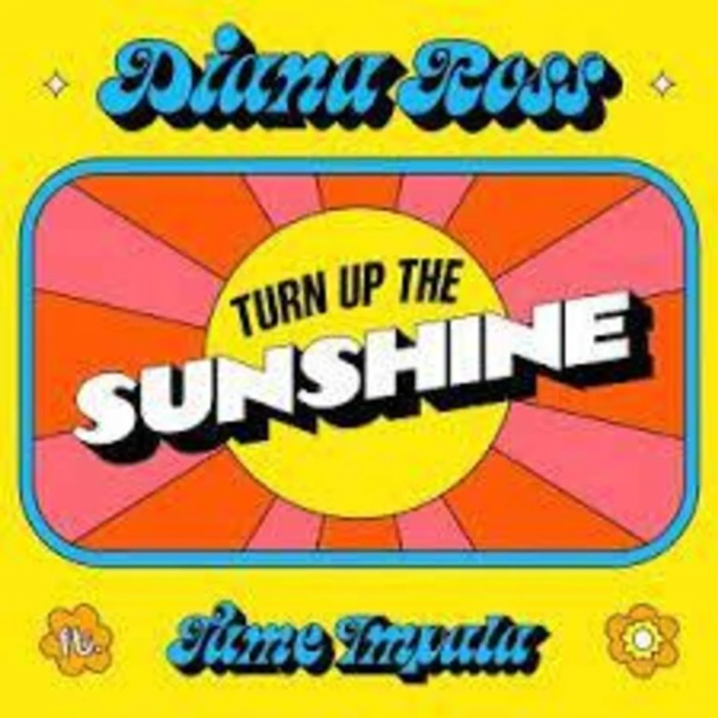 Diana Ross / Tame Impala Turn Up The Sunshine vinyl record