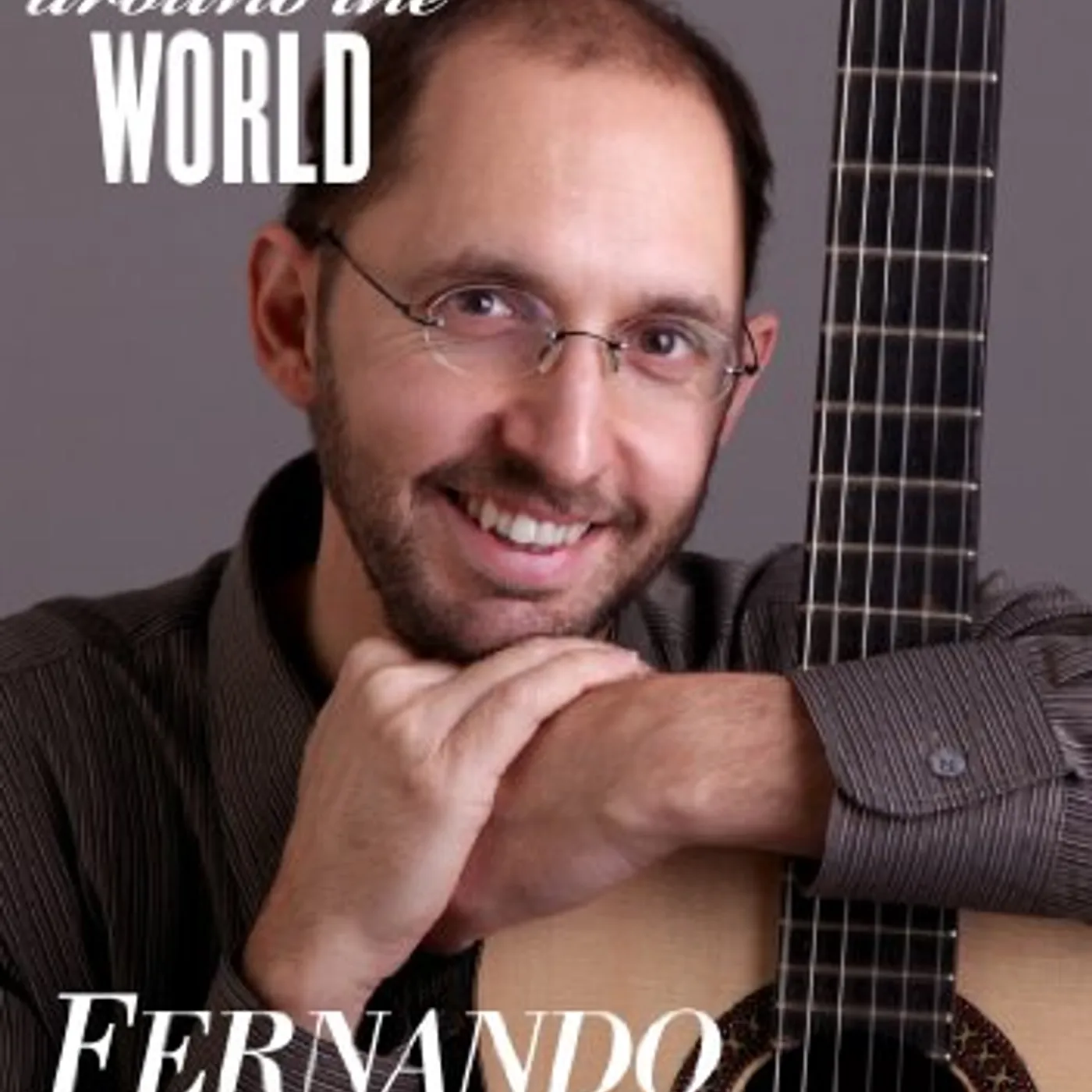 Fernando Perez SIX STRINGS AROUND THE WORLD DVD