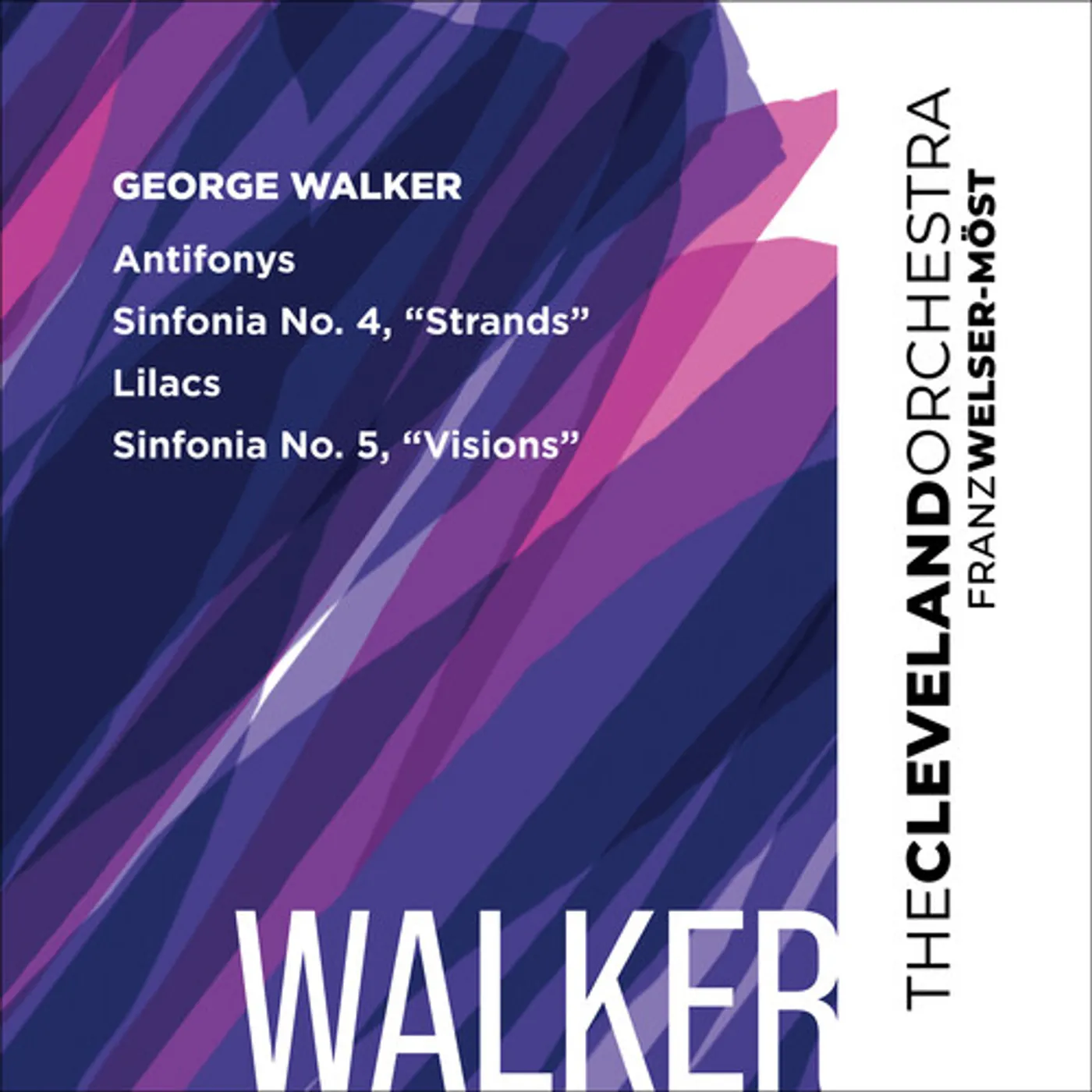 The Cleveland Orchestra WALKER: ANTIFONYS LILACS SINFONIAS NOS 4 & 5 Super Audio CD